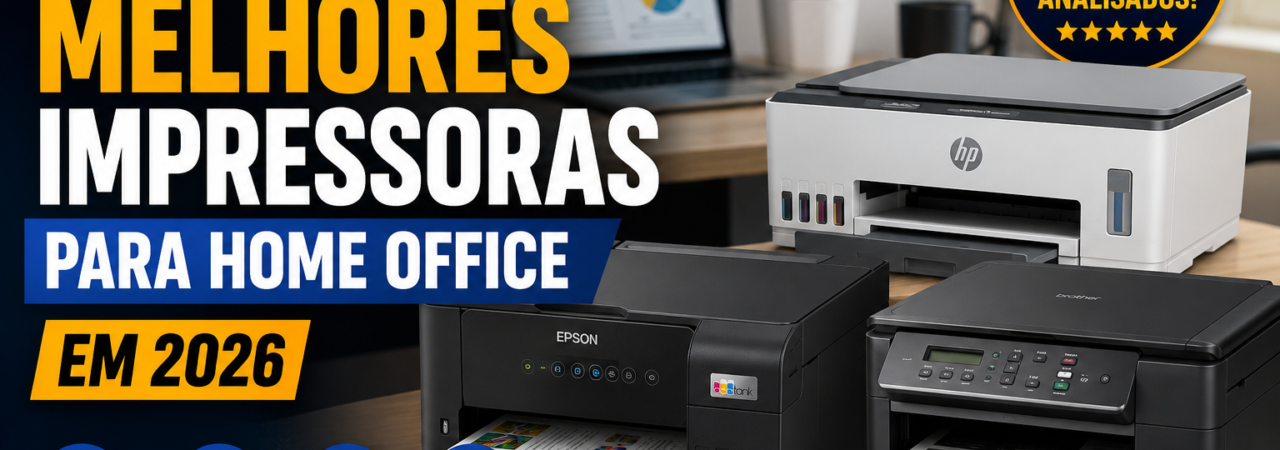 As 10 Melhores Impressoras para Home Office em 2026 thumb