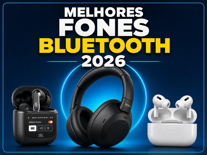 Melhores fones Bluetooth para comprar em 2026 no Brasil